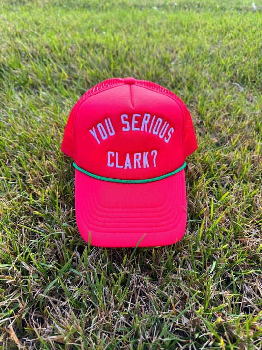 You Serious Clark Trucker Hat