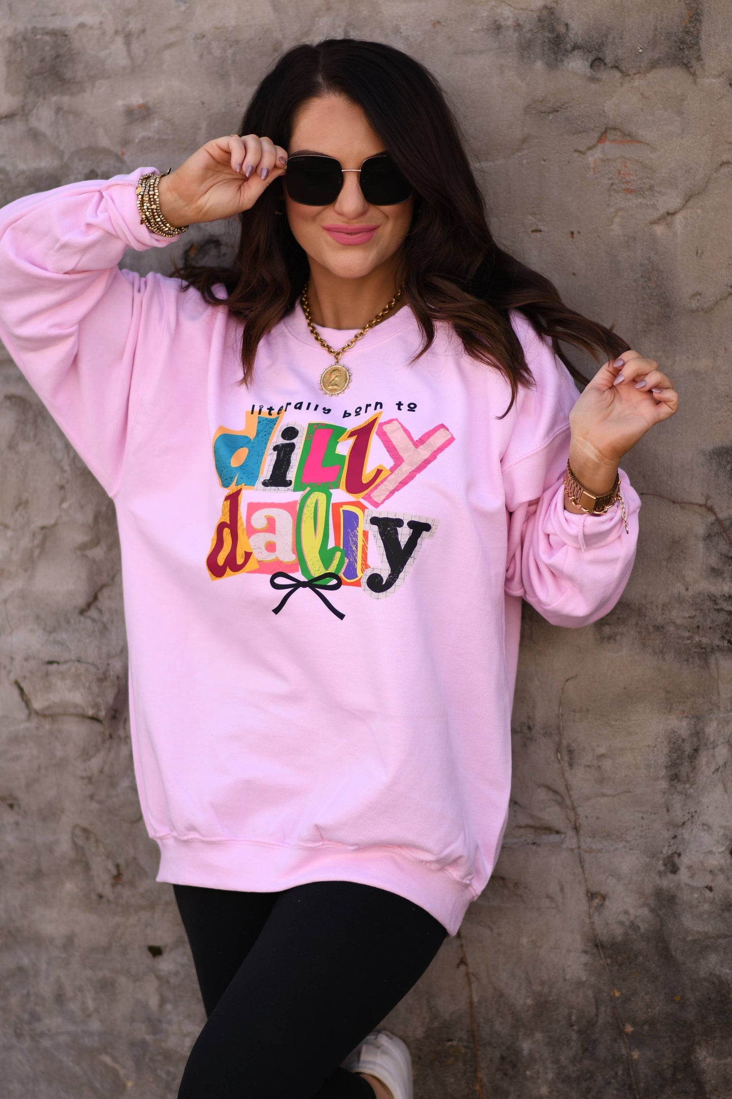 Literally Born to Dilly Dally Graphic Sweatshirt – Pink Crewneck