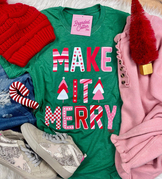 Make It Merry Tee