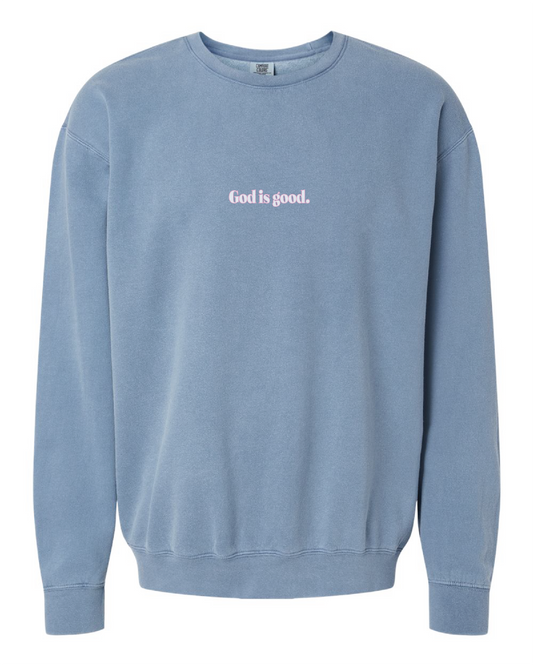 God is Good Sweatshirt