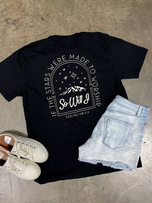 If the Stars Were Made to Worship Graphic Tee