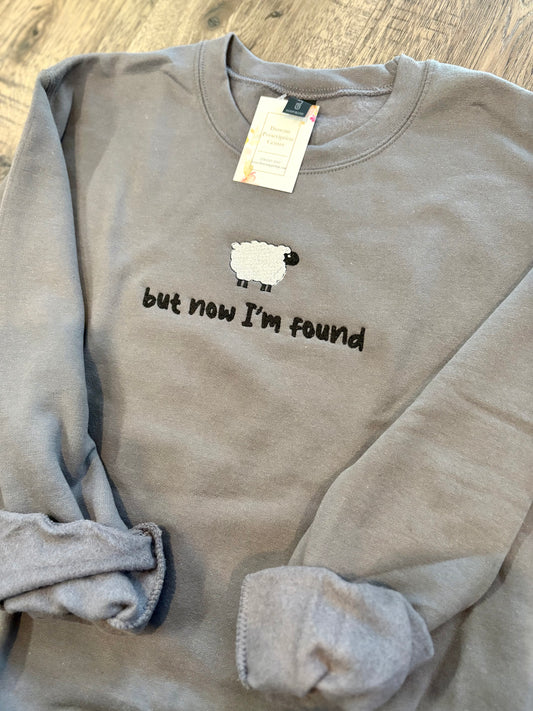But Now I'm Found Embroidered Sweatshirt