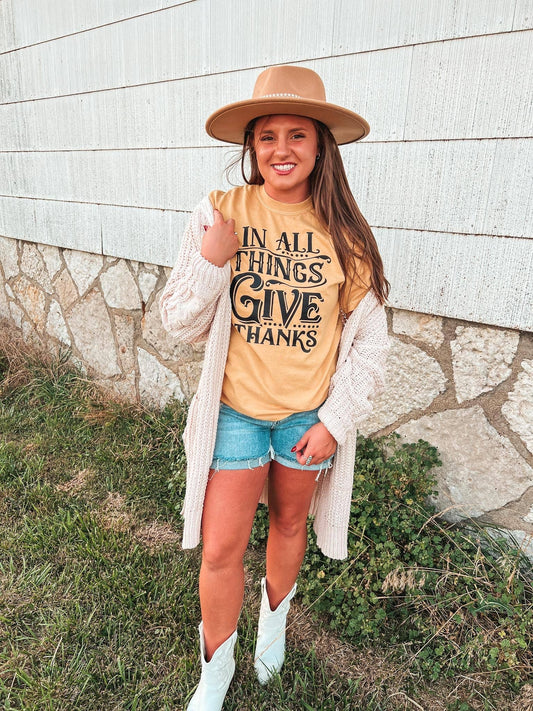 IN ALL THINGS GIVE THANKS TEE