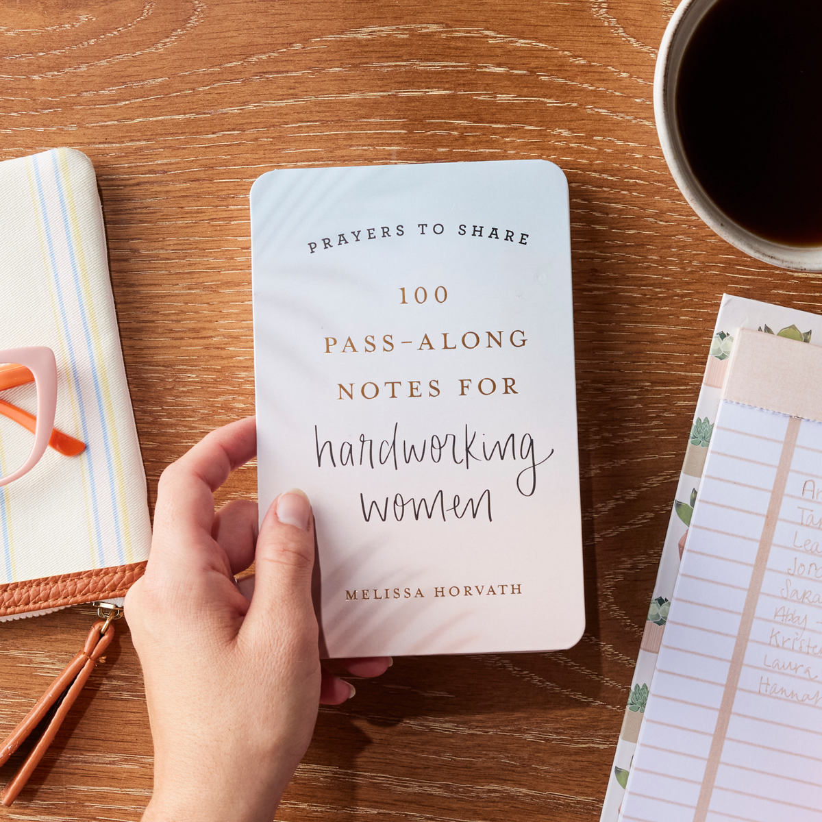 Prayers to Share – 100 Encouraging Notes for Hardworking Women